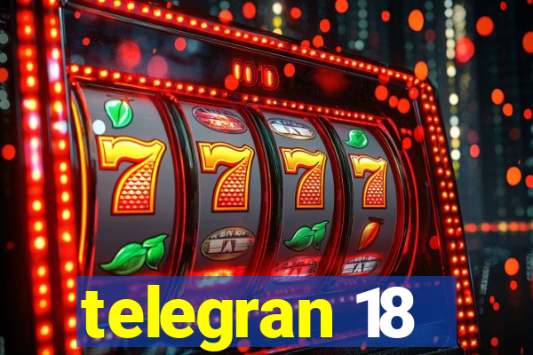 telegran 18